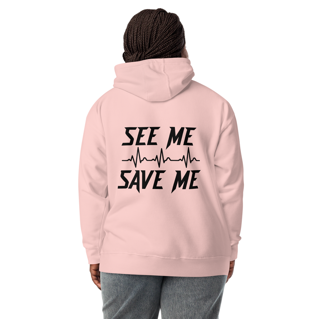 See Me Save Me Unisex Hoodie
