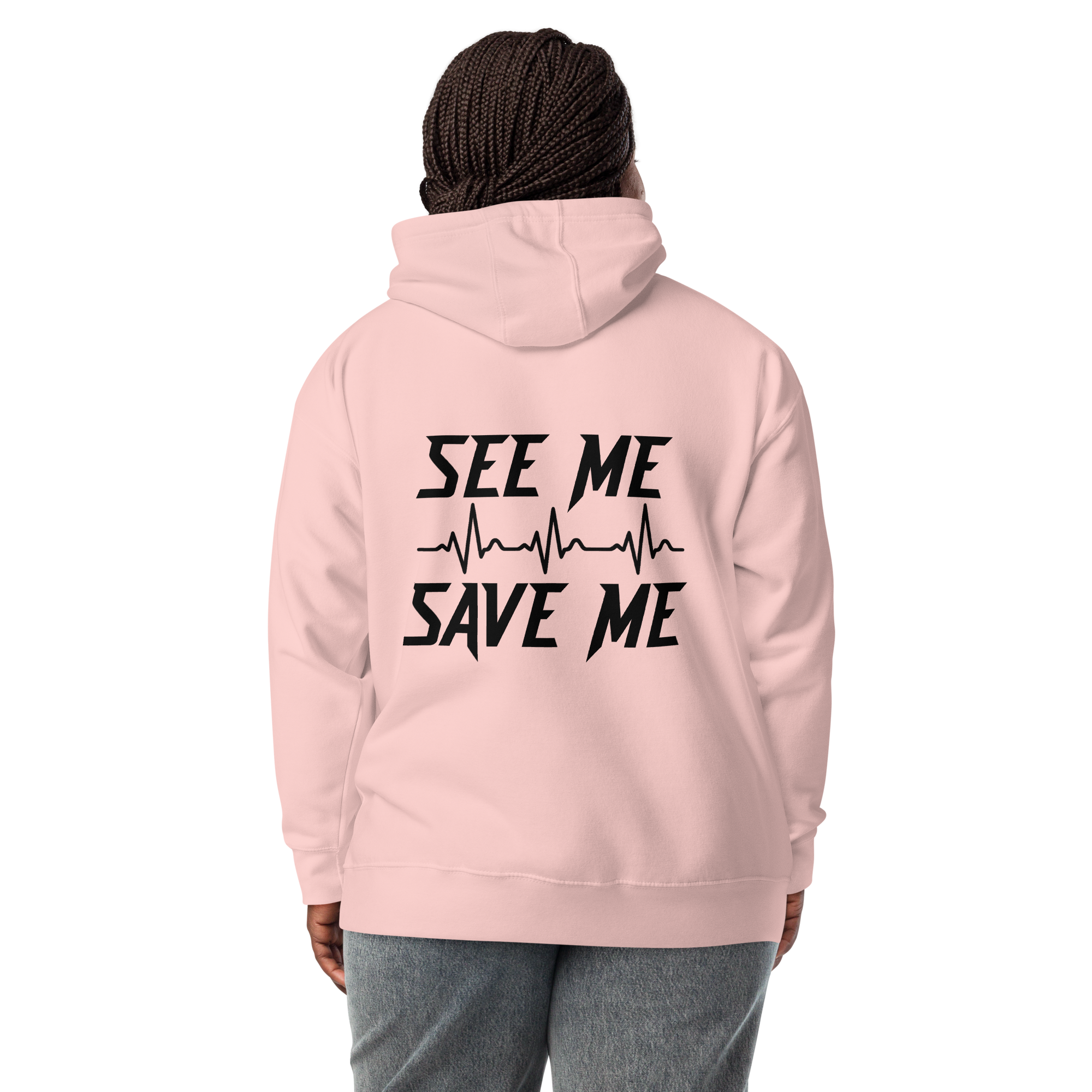 See Me Save Me Unisex Hoodie