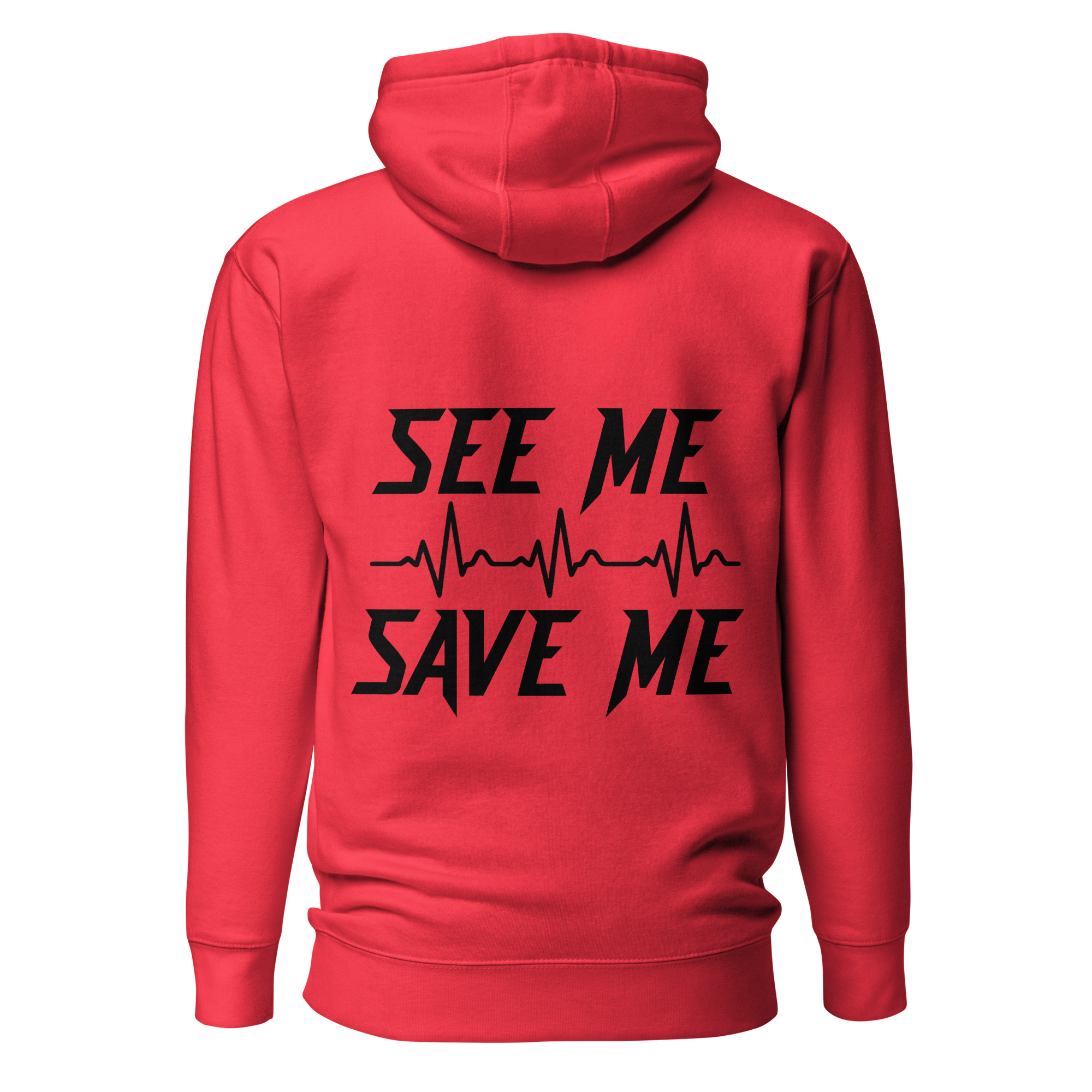 See Me Save Me Unisex Hoodie