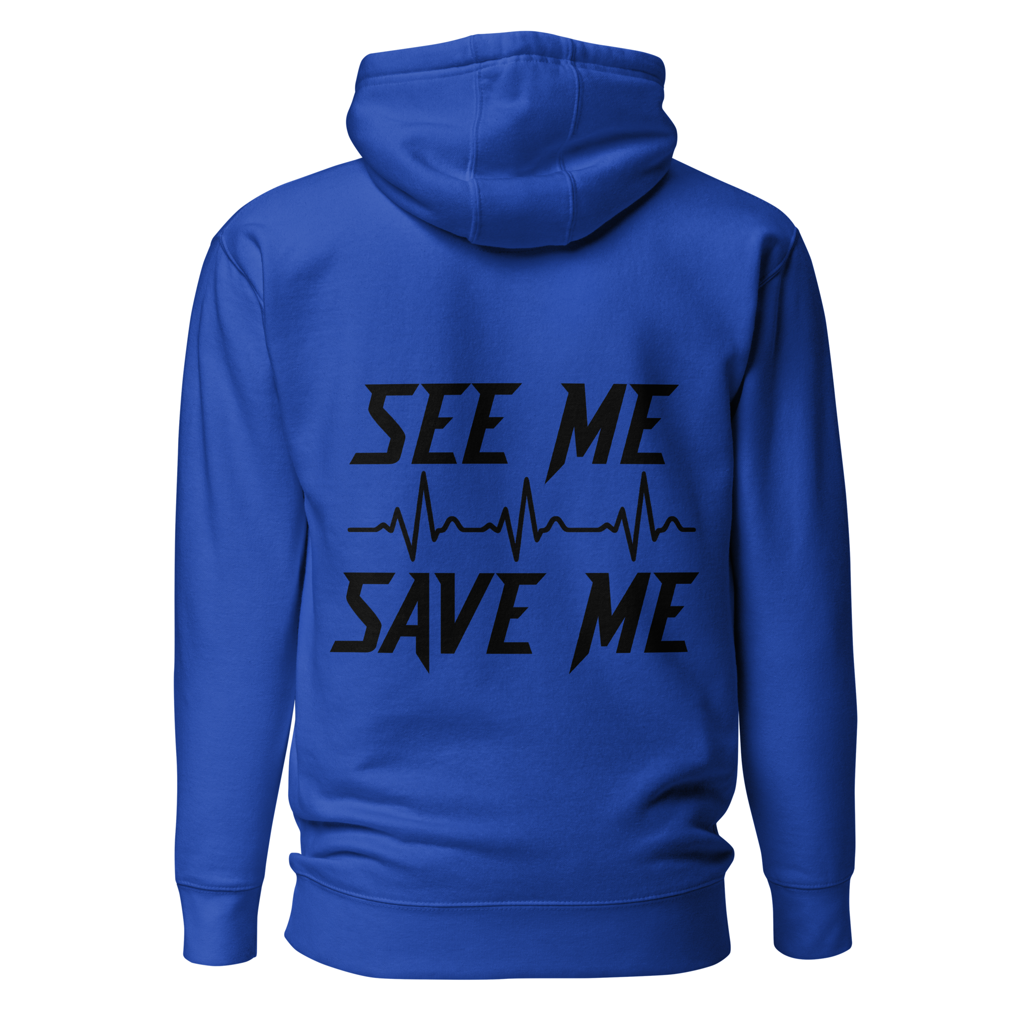 See Me Save Me Unisex Hoodie